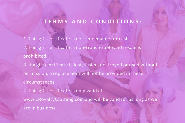 L. Royalty Clothing Gift Certificate
